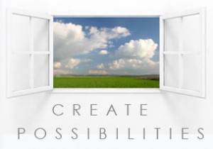 Window to create possibilities